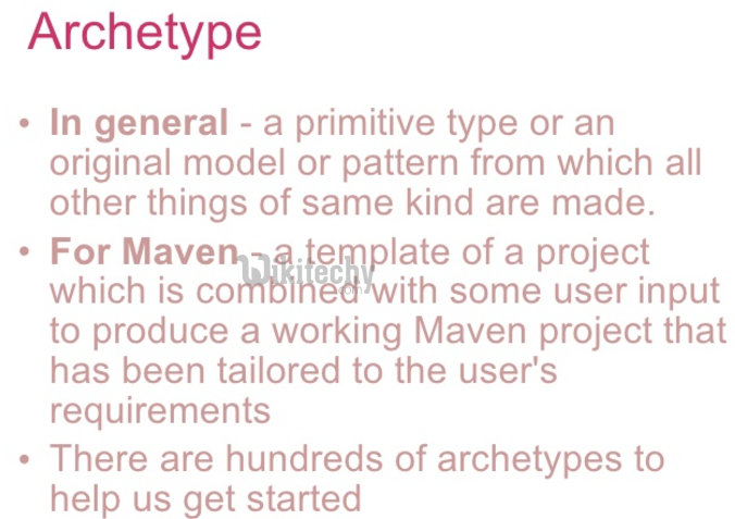 learn maven tutorial - what is archetype - maven example programs